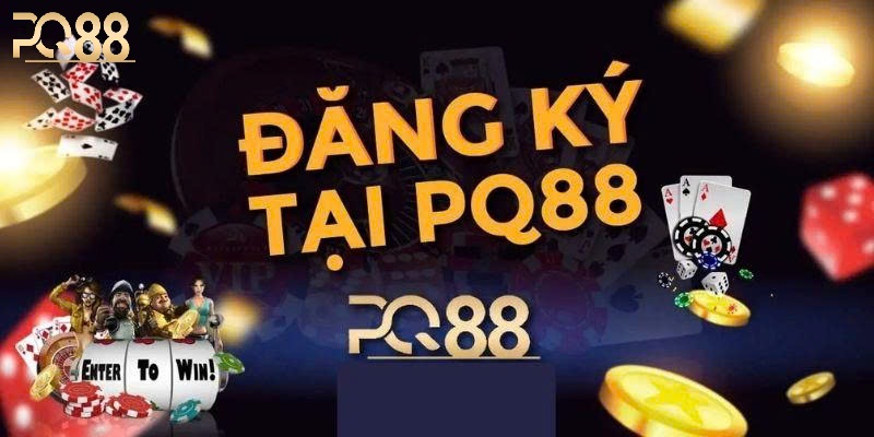 Các Bước Đăng Ký PQ88 Nhanh Và Đơn Giản