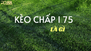 Ưu Điểm Nổi Bật Khi Tham Gia Kèo Chấp 1.75 Tại PQ88
